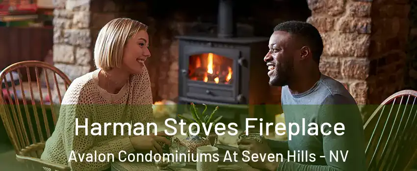 Harman Stoves Fireplace Avalon Condominiums At Seven Hills - NV