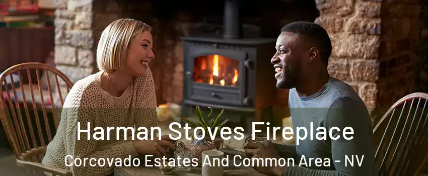 Harman Stoves Fireplace Corcovado Estates And Common Area - NV