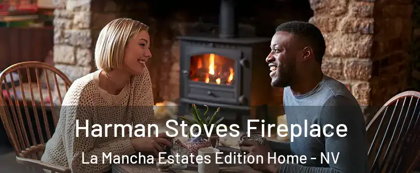 Harman Stoves Fireplace La Mancha Estates Edition Home - NV