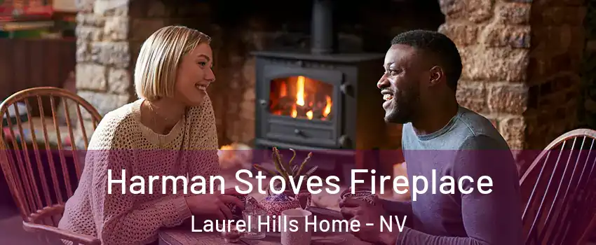 Harman Stoves Fireplace Laurel Hills Home - NV