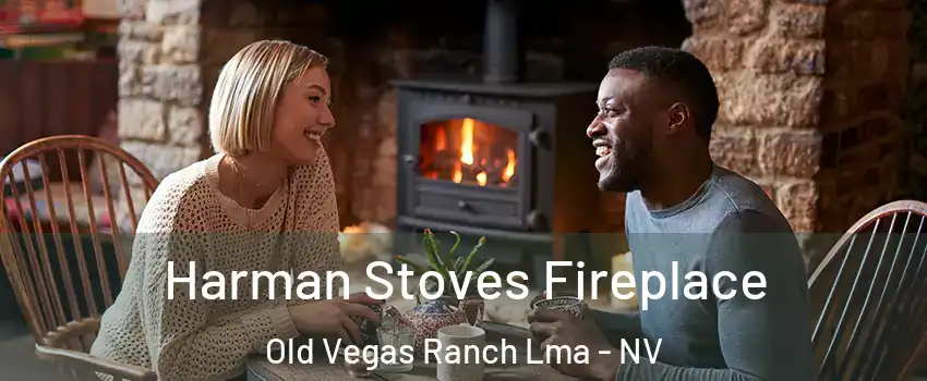 Harman Stoves Fireplace Old Vegas Ranch Lma - NV