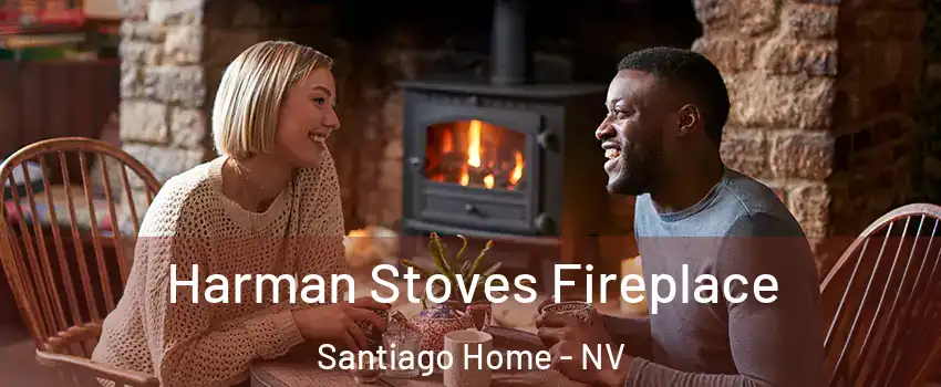 Harman Stoves Fireplace Santiago Home - NV