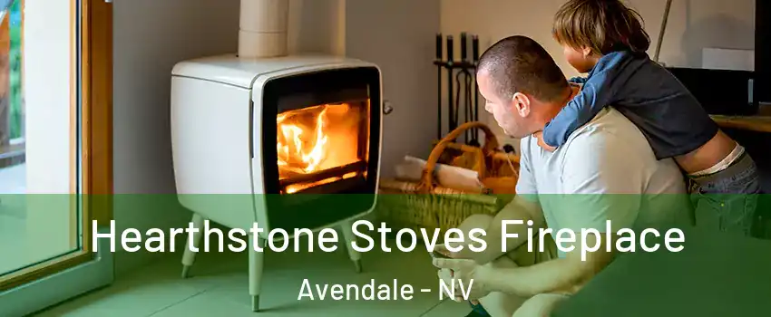 Hearthstone Stoves Fireplace Avendale - NV