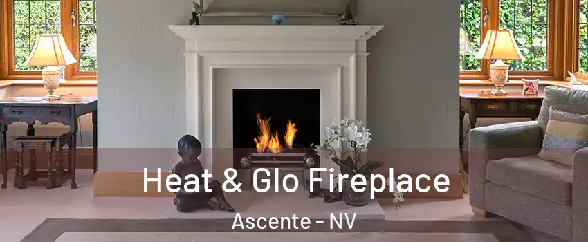 Heat & Glo Fireplace Ascente - NV