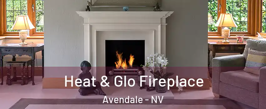 Heat & Glo Fireplace Avendale - NV