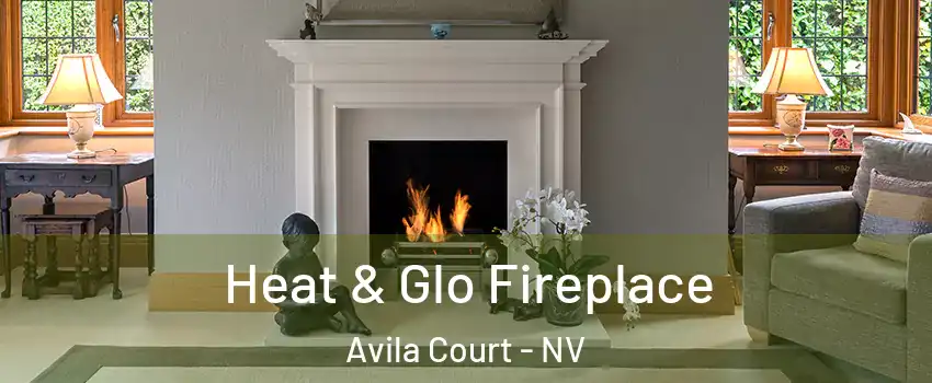 Heat & Glo Fireplace Avila Court - NV