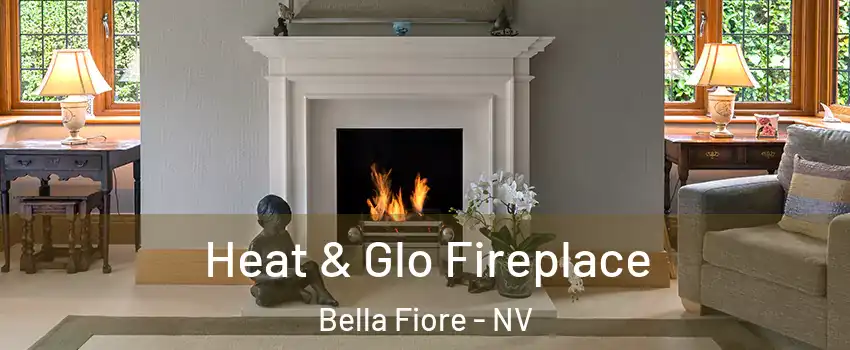 Heat & Glo Fireplace Bella Fiore - NV