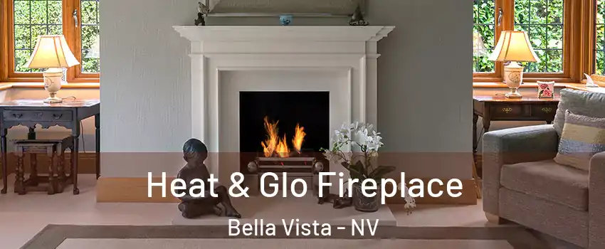 Heat & Glo Fireplace Bella Vista - NV