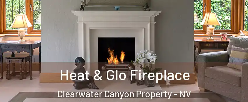 Heat & Glo Fireplace Clearwater Canyon Property - NV