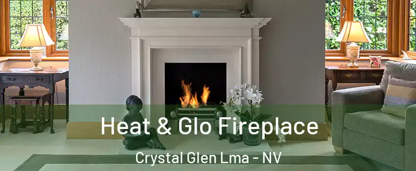 Heat & Glo Fireplace Crystal Glen Lma - NV