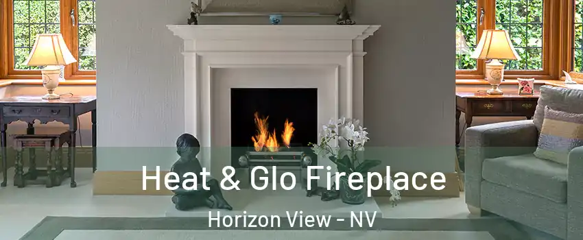 Heat & Glo Fireplace Horizon View - NV