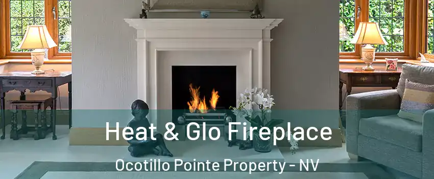 Heat & Glo Fireplace Ocotillo Pointe Property - NV