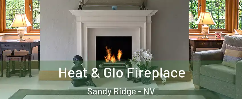 Heat & Glo Fireplace Sandy Ridge - NV