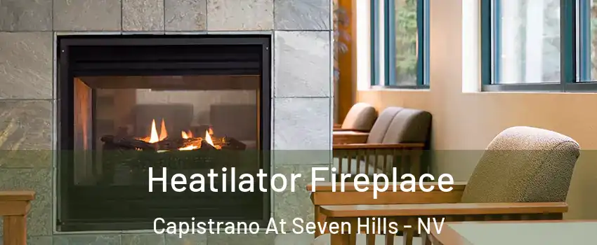 Heatilator Fireplace Capistrano At Seven Hills - NV