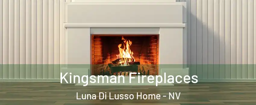 Kingsman Fireplaces Luna Di Lusso Home - NV