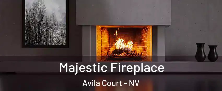 Majestic Fireplace Avila Court - NV