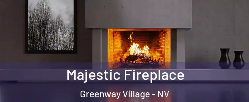 Majestic Fireplace Greenway Village - NV