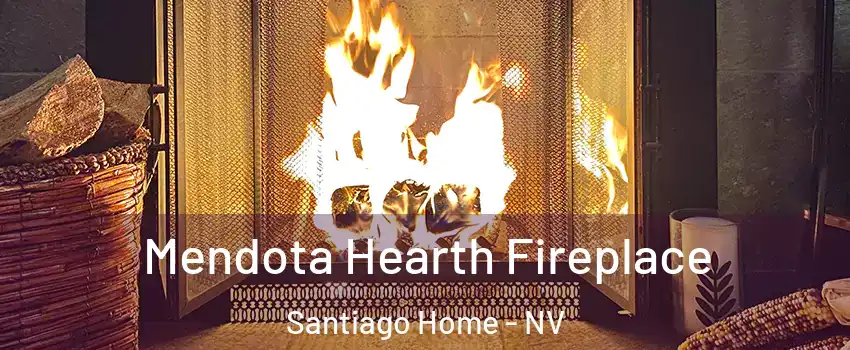 Mendota Hearth Fireplace Santiago Home - NV