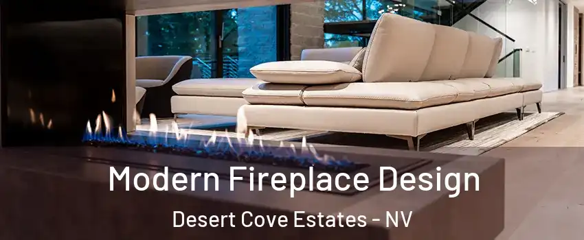 Modern Fireplace Design Desert Cove Estates - NV