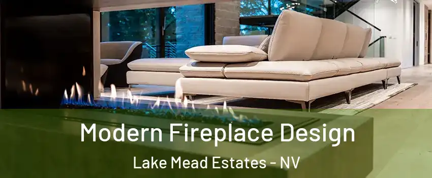 Modern Fireplace Design Lake Mead Estates - NV