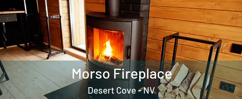 Morso Fireplace Desert Cove - NV