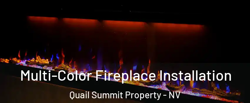 Multi-Color Fireplace Installation Quail Summit Property - NV