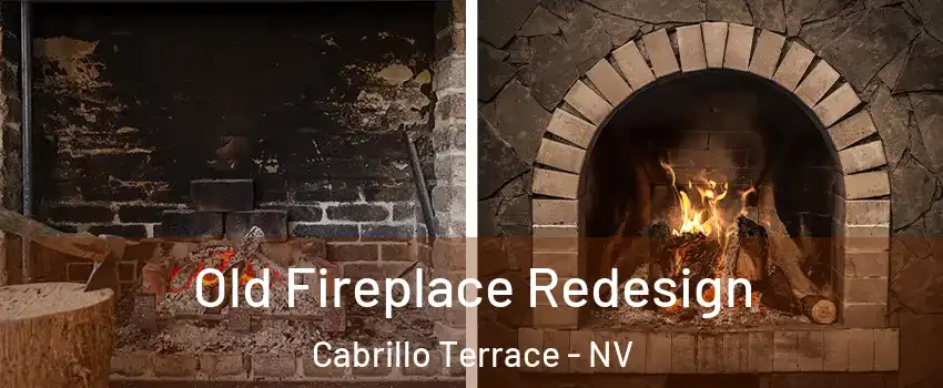 Old Fireplace Redesign Cabrillo Terrace - NV