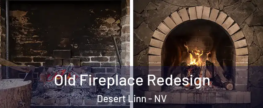 Old Fireplace Redesign Desert Linn - NV