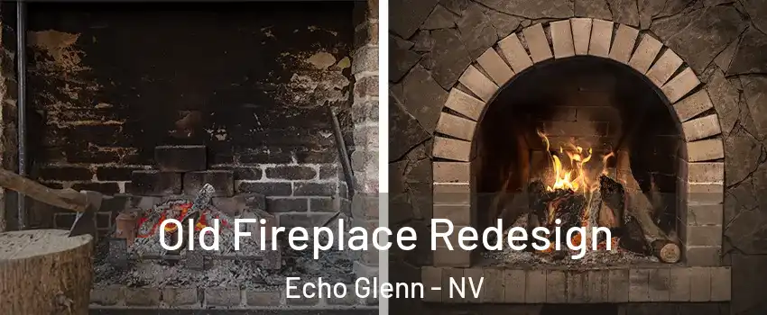 Old Fireplace Redesign Echo Glenn - NV