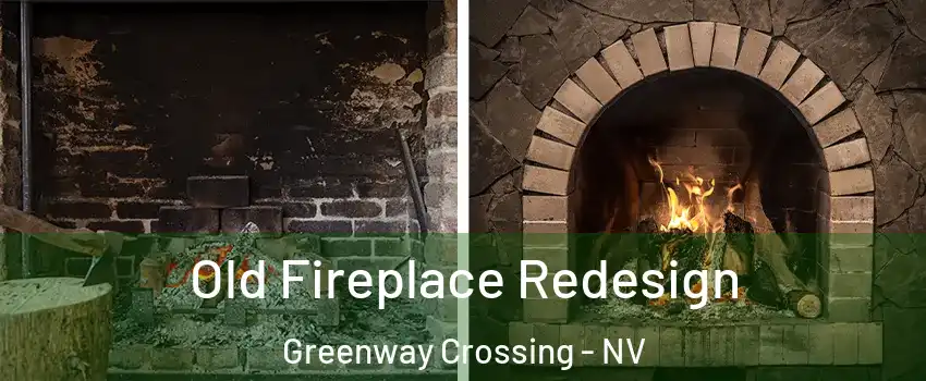 Old Fireplace Redesign Greenway Crossing - NV