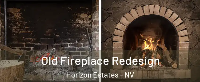 Old Fireplace Redesign Horizon Estates - NV