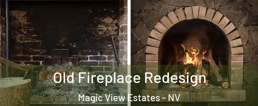 Old Fireplace Redesign Magic View Estates - NV