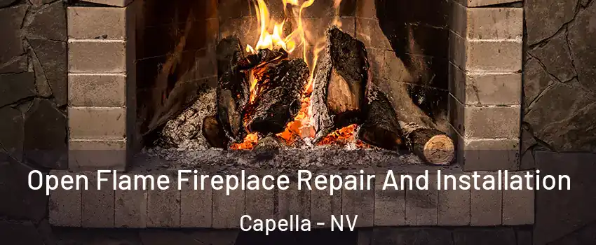 Open Flame Fireplace Repair And Installation Capella - NV