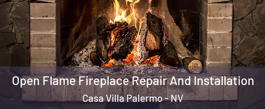 Open Flame Fireplace Repair And Installation Casa Villa Palermo - NV