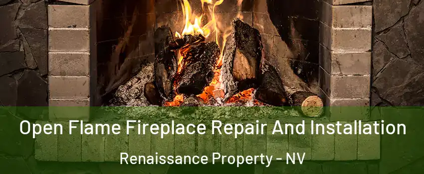 Open Flame Fireplace Repair And Installation Renaissance Property - NV