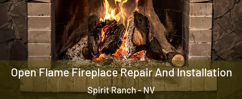 Open Flame Fireplace Repair And Installation Spirit Ranch - NV