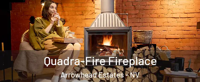 Quadra-Fire Fireplace Arrowhead Estates - NV