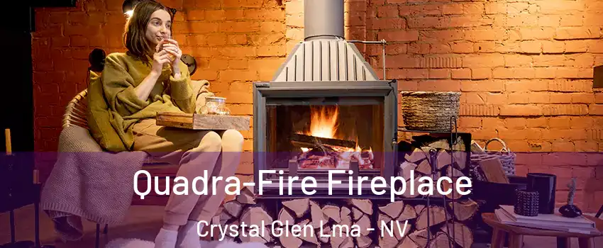 Quadra-Fire Fireplace Crystal Glen Lma - NV