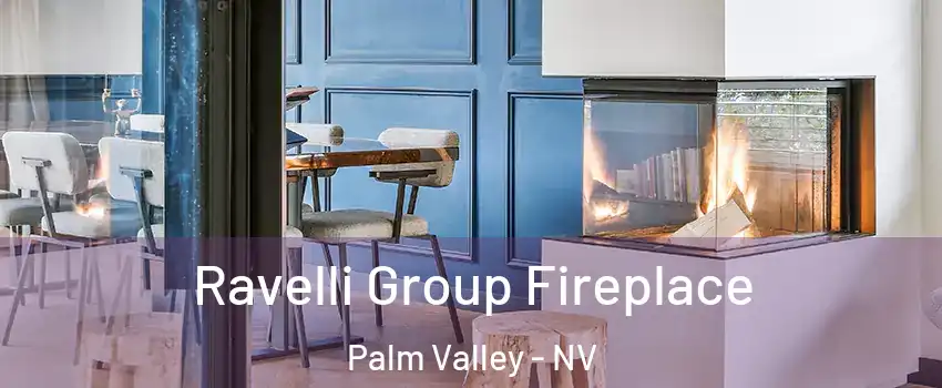 Ravelli Group Fireplace Palm Valley - NV