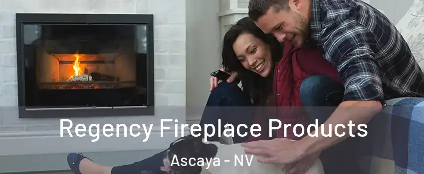 Regency Fireplace Products Ascaya - NV