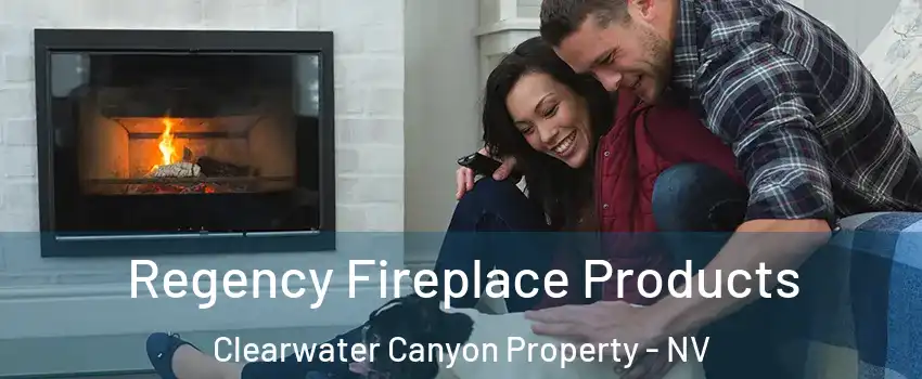 Regency Fireplace Products Clearwater Canyon Property - NV