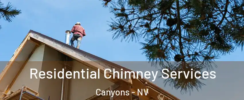 Residential Chimney Services Canyons - NV