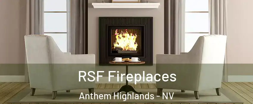 RSF Fireplaces Anthem Highlands - NV