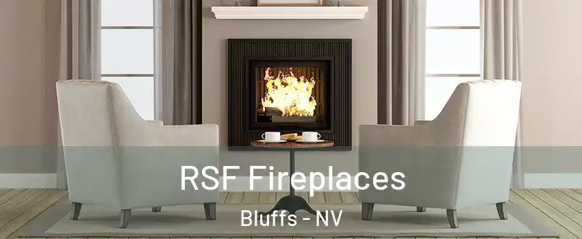 RSF Fireplaces Bluffs - NV