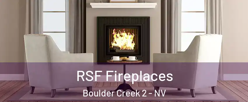 RSF Fireplaces Boulder Creek 2 - NV