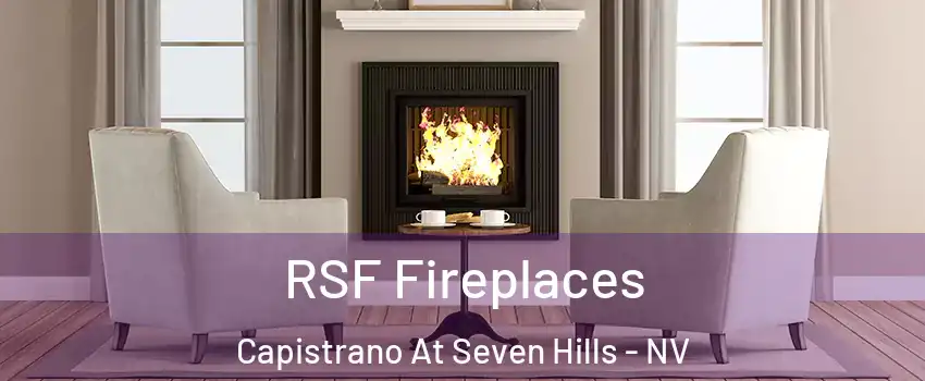 RSF Fireplaces Capistrano At Seven Hills - NV