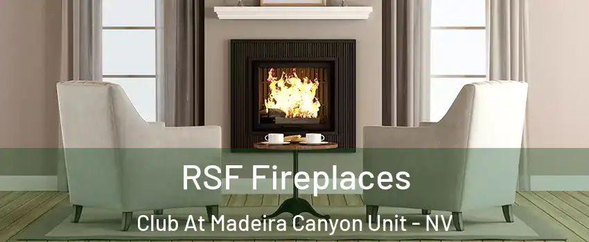 RSF Fireplaces Club At Madeira Canyon Unit - NV