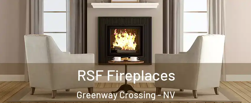 RSF Fireplaces Greenway Crossing - NV