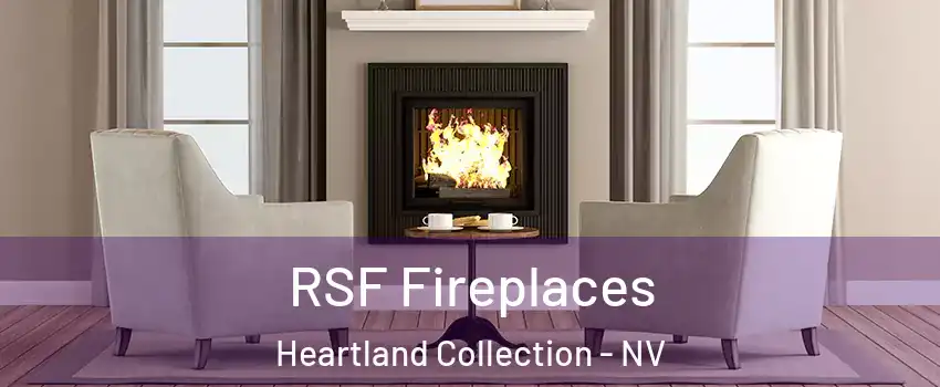 RSF Fireplaces Heartland Collection - NV