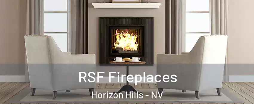 RSF Fireplaces Horizon Hills - NV